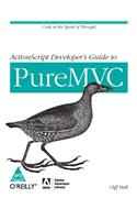 ActionScript Developer's Guide to PureMVC