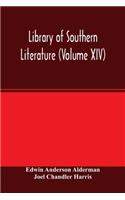 Library of southern literature (Volume XIV)