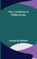 Crucifixion of Philip Strong