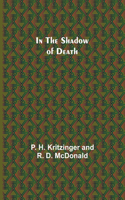 In the Shadow of Death
