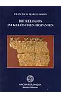 Die Religion Im Keltischen Hispanien