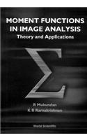 Moment Functions in Image Analysis - Theory and Applications