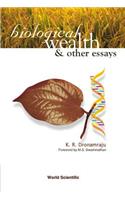 Biological Wealth and Other Essays