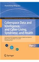 Cyberspace Data and Intelligence, and Cyber-Living, Syndrome, and Health