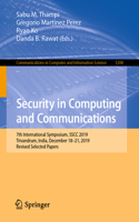 Security in Computing and Communications: 7th International Symposium, Sscc 2019, Trivandrum, India, December 18-21, 2019, Revised Selected Papers