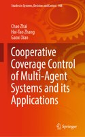 Cooperative Coverage Control of Multi-Agent Systems and Its Applications