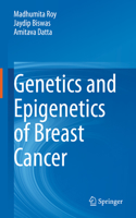 Genetics and Epigenetics of Breast Cancer