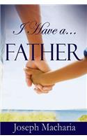 I Have A Father