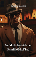 Gefährliche Spiele der Familie (MAFIA)