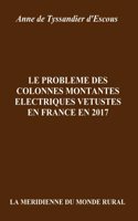 Le Probleme Des Colonnes Montantes Electriques Vetustes En France En 2017