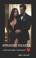 Roaming Hearts: A Billionaire Romance