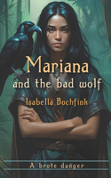 Mariana and the bad wolf