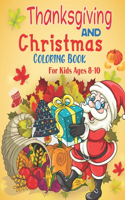 Thanksgiving and Christmas Coloring Book For Kids Ages 8-10