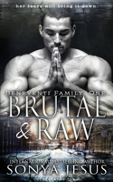 Brutal & Raw: Mafia Romance & Psychological Thriller