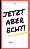 Jetzt aber echt