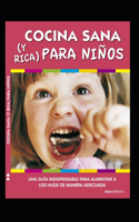 Cocina Sana (Y Rica) Para Niños