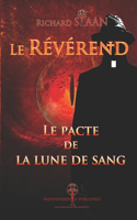 Le pacte de la lune de sang: Le Révérend(3 Le Révérend)