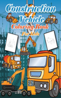 Construction Vehicles Coloring Book for Kids