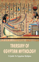 Treasury Of Egyptian Mythology