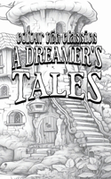 Color Your Own Cover of Lord Dunsany's A Dreamer's Tales (Enhance a Beloved Classic Book and Create a Work of Art)
