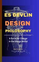 Es Devlin Design Philosophy