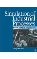 Simulation of Industrial Processes for Control Engineers