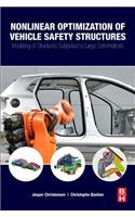 Nonlinear Optimization of Vehicle Safety Structures