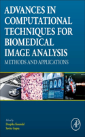 Advances in Computational Techniques for Biomedical Image Analysis: Methods and Applications