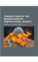 Transactions of the Massachusetts Horticultural Society