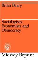 Sociologists, Economists, and Democracy