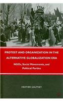 Protest and Organization in the Alternative Globalization Era