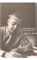 In at the Beginnings: A Physicist's Life(The MIT Press)