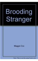 Brooding Stranger
