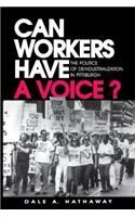 Can Workers Have a Voice?