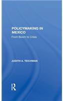 Policymaking in Mexico