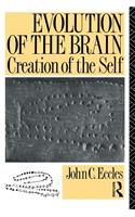 Evolution of the Brain: Creation of the Self