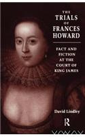 The Trials of Frances Howard