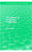 Theory of Economic Integration (Routledge Revivals)