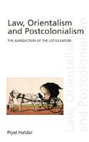 Law, Orientalism and Postcolonialism: The Jurisdiction of the Lotus-Eaters