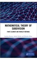 Mathematical Theory of Subdivision