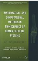 Mathematical and Computational Methods in Biomechanics of Human Skeletal Systems