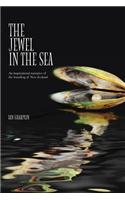 The Jewel in the Sea: Based on the True Story of New Zealand