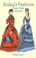 Godey'S Fashions Paper Dolls 1860-1879