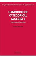 Handbook of Categorical Algebra: Volume 3, Sheaf Theory