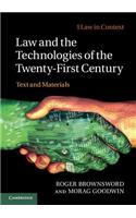 Law and the Technologies of the Twenty-First Century