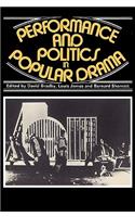 Performance and Politics in Popular Drama