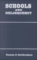 Schools and Delinquency: (Cambridge Studies in Criminology)