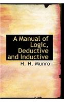 A Manual of Logic, Deductive and Inductive: (English)