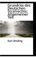 Grundriss Des Deutschen Strafrechts Allgemeiner Teil