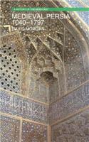 Mediaeval Persia, 1040-1797